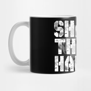 Shake These Hands Mug